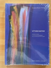 Vittorio Matino divampa colore. Dario Cimorelli Editore 2024. Catalogo [b]