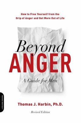 Beyond Anger: A Guide for Men (Revi..., Harbin PhD, Tho