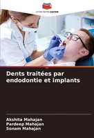 Akshita Mahajan (U. A.) | Dents TraitéEs Par Endodontie Et Implants | Buch