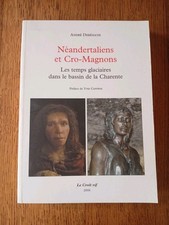 Debénath, Néandertaliens et Cro-Magnon, Les temps glaciaires Charente 