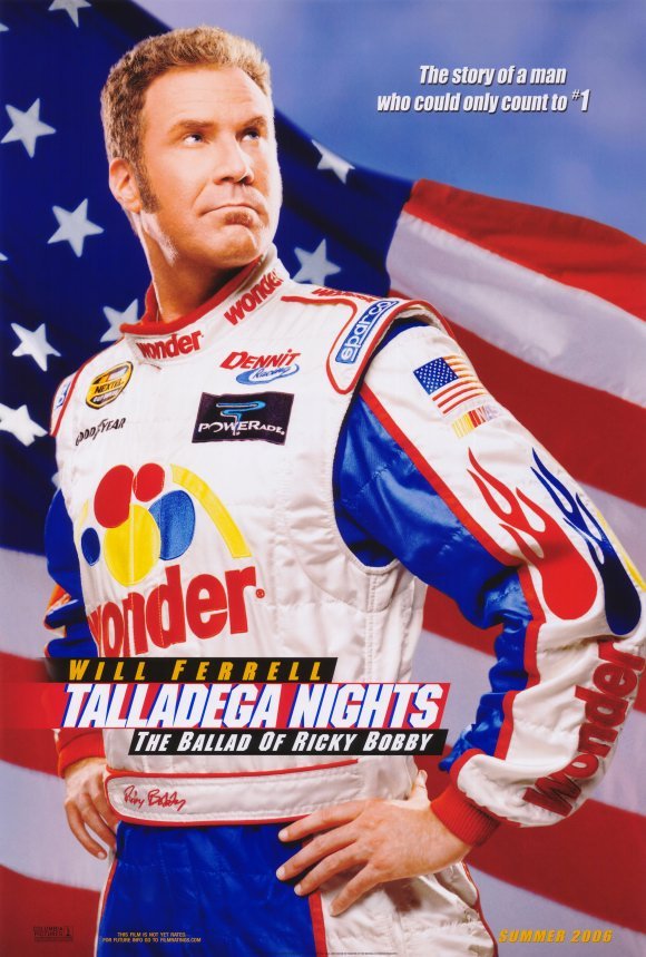 TALLADEGA NIGHTS: THE BALLAD OF RICKY BOBBY Movie Promo POSTER