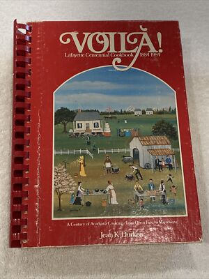 Voila!: Lafayette Centennial Cookbook 1884-1984 from Open Fire to Microwave10803