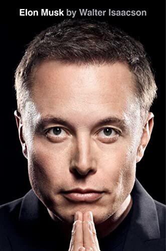 Elon Musk: by Walter Isaacson-Walter Isaacson