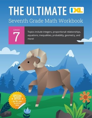 IXL The Ultimate 7th Grade Math Workbook, Middle School Books for Kids Ages ...