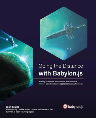 Josh Elster | Going the Distance with Babylon.js | Taschenbuch | Englisch (2022)