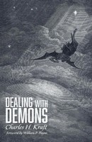 Dealing With Demons Charles H. Kraft Taschenbuch Kartoniert / Broschiert 2018