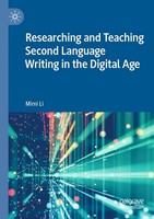 Mimi Li | Researching And Teaching Second Language Writing In The Digital Age