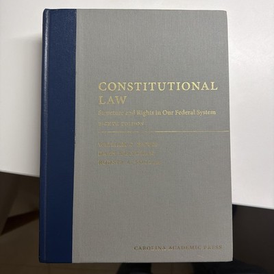 Constitutional Law : Structure and Rights in Our Federal System by Daan...
