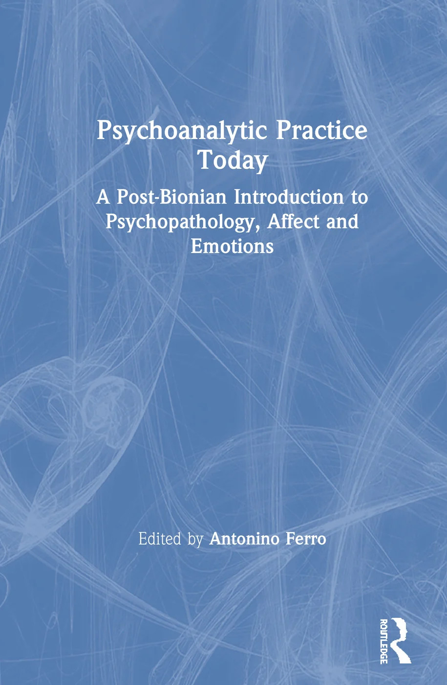 Psychoanalytic Practice Today