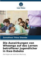 Die Auswirkungen Von Whoonga Auf Das Lernen Betroffener Jugendlicher In...