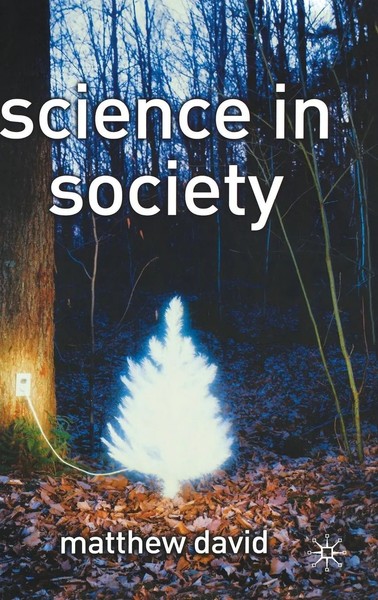 Science In Society | Matthew David | Buch | Einband - Fest (Hardcover) | 2017-image