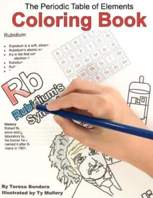 The Periodic Table of Elements Coloring Book by Teresa Bondora: Used