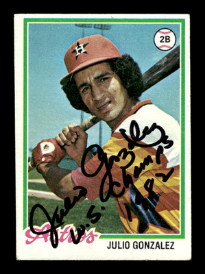 1978 Topps # 389 Julio Gonzalez Autograph Signed Auto Card (M2) Houston Astros