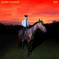 Users - Welcome To Civilisation - Vinyl Record Lp Record - G1398Z