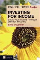 Financial Times Guide To Investing For Income, The David Stevenson Taschenbuch