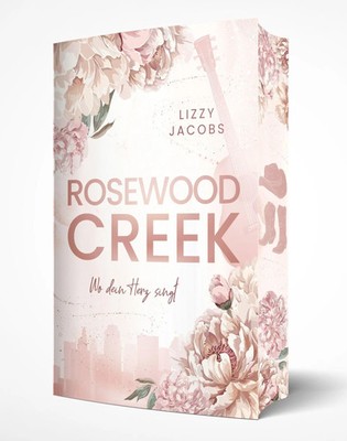 Rosewood Creek - Wo dein Herz singt | Lizzy Jacobs | Taschenbuch | 340 S. | 2026