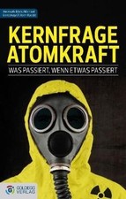 Kernfrage Atomkraft: Was passiert, wenn etwas passier... | Livre | état très bon