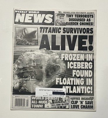 WEEKLY WORLD NEWS TABLOID MAGAZINE FEBRUARY 3rd, 2004 - TITANIC SURVIVORS ALIVE!
