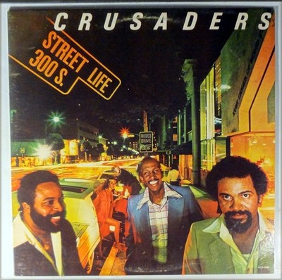 CRUSADERS-STREET LIFE-MCA  3094, 1979