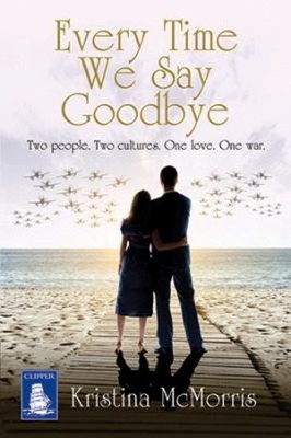 Every Time We Say Goodbye Paperback Kristina McMorris