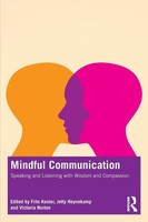 Mindful Communication Speaking And Listening With Wisdom And Compassion Buch