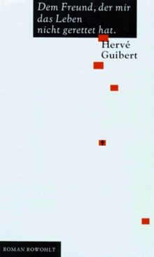 Dem Freund, der mir das Leben nicht gerettet hat vo... | Buch | Zustand sehr gut
