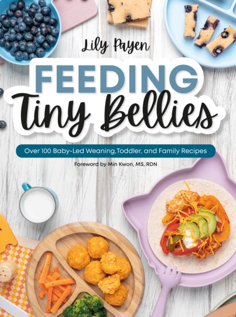 Feeding Tiny Bellies by Lily Payen (Paperback Book)