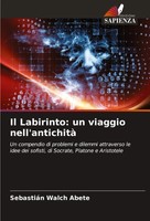 Il Labirinto: Un Viaggio Nell'antichità SebastiáN Walch Abete Taschenbuch 2024