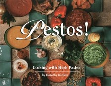 Pestos!: Cooking With Herb Pastes by Rankin, Dorothy