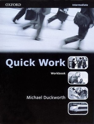 Quick Work. A Short Course in Business English / Intermediate - Workbook with Ke