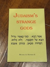 Judaism's Strange Gods by Michael A Hoffman II 2000 Paperback Book