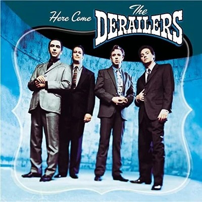 THE DERAILERS Here Come the Derailers CD