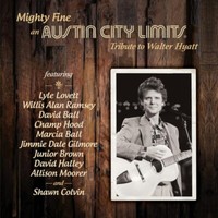 Mighty Fine: An Austin City Limits Tribute To Walt Cd Neu