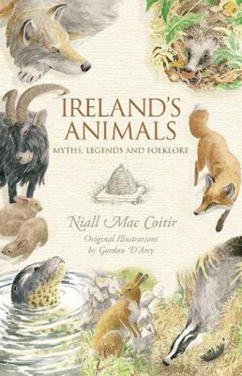Coitir Niall Mac: Irelands Animals Myths Legends And Folklor [2015] paperback