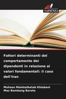 Fattori Determinanti Del Comportamento Dei Dipendenti In Relazione Ai Valori...
