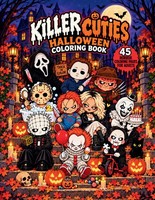 Halloween Malbuch Killer Cuties, 45 Horror Ausmalbilder, Gruselige Motive