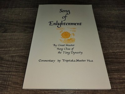 Song of Enlightenment by Great Master Yung Chia commentary Tripitaka Master Hua
