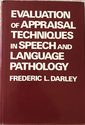 Evaluation of Appraisal Techniques in Speech and Language Pathology Good Cond 