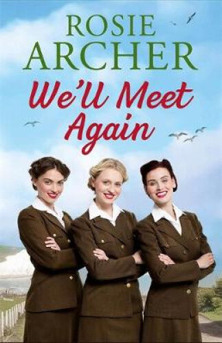 Thumbnail - We'll Meet Again: The Bluebird Girls 2 (bluebird Girls The) By Rosie