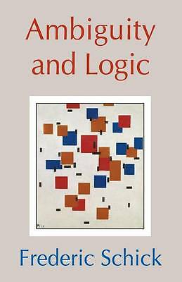 Ambiguity and Logic Schick Paperback Cambridge University Press 9780521531719