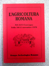 ARCHEOLOGIA)L’AGRICOLTURA ROMANA,Atti convegno Tolfa .Gruppo Arch.Romano,1979