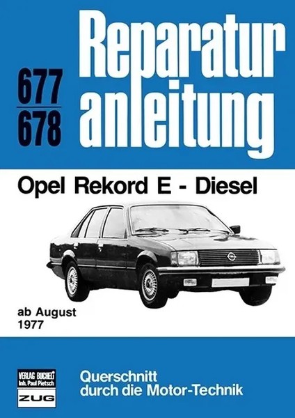 Opel Rekord E - Diesel Ab August 1977 // Reprint Der 5. Auflage 1983 Taschenbuch-image