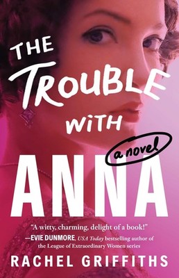 Rachel Griffiths The Trouble with Anna (Taschenbuch)