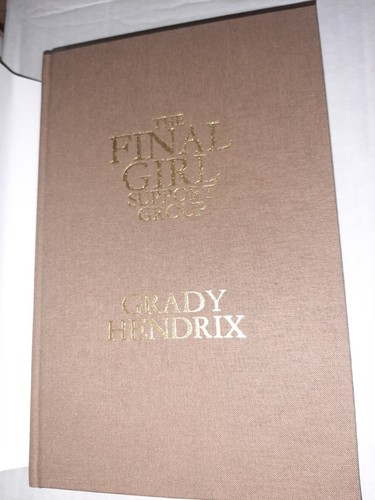 The Final Girl Support Group Grady Hendrix SST Signed Limited - Picture 5 of 6