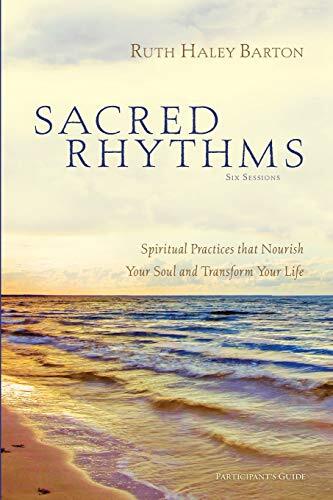 Sacred Rhythms Bible Study Participant's Guide: Spiritual Practices that Nourish Your Soul and Transform Your Life - Image 3