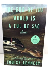 The End of the World Is a Cul de Sac Stories by Louise Kennedy (2023 ARC PB)