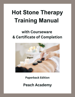 Hot Stone Therapy Training Manual with Courseware & Certificate (Paperback)
