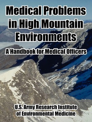 Medical Problems in High Mountain Environments | A Handbook for Medical Officers