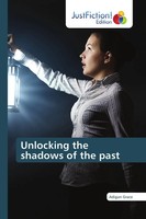 Unlocking The Shadows Of The Past Adigun Grace Taschenbuch Englisch 2021