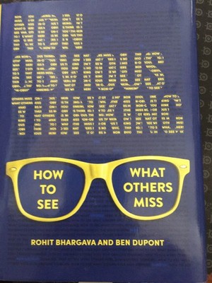 Non-Obvious Thinking: How - Hardcover, by Bhargava Rohit; duPont